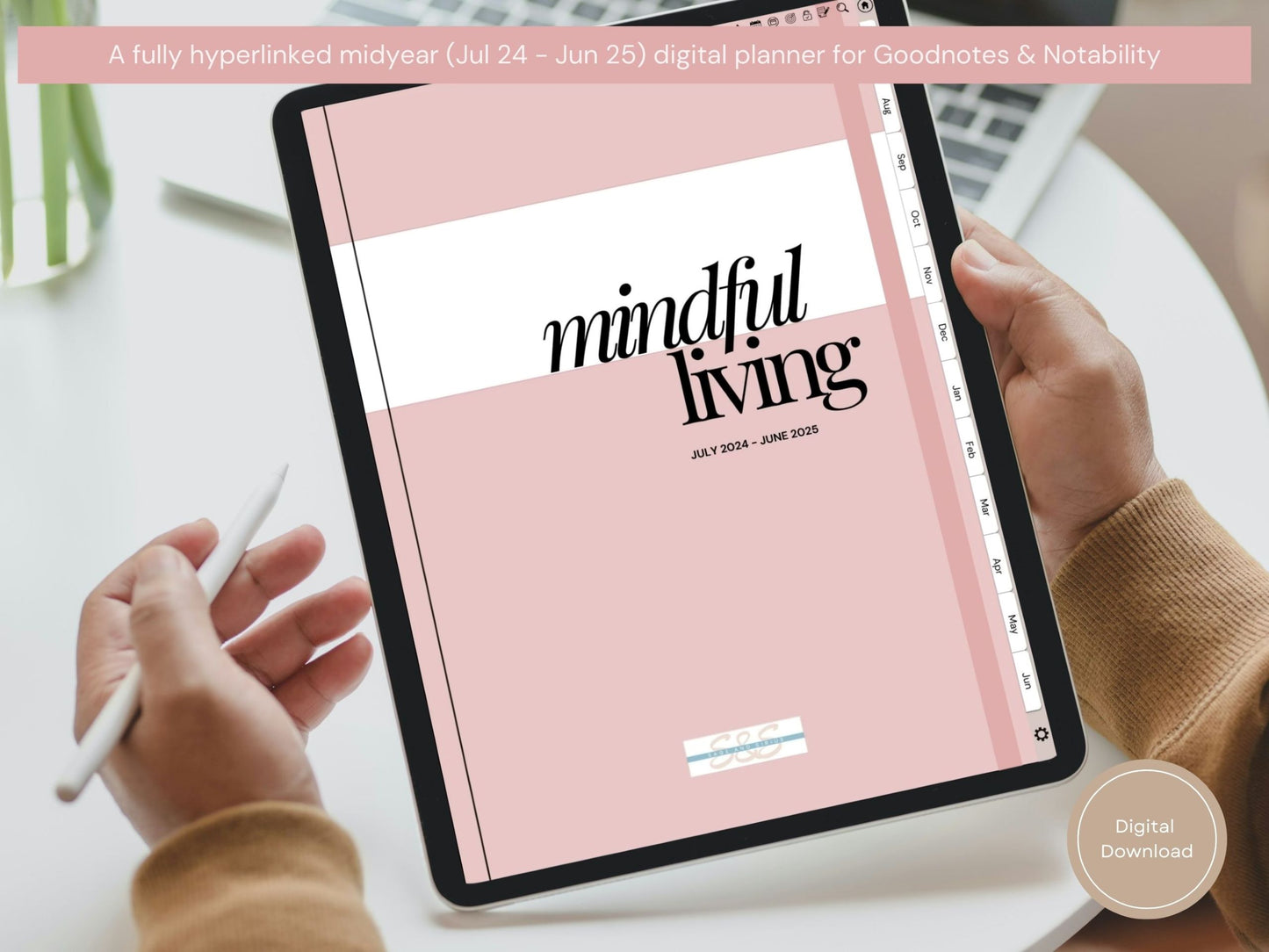 Fully Hyperlinked Mindful Living Midyear (July 2024 – June 25) Digital Journal and Planner